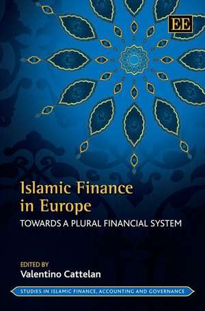 Islamic Finance in Europe – Towards a Plural Financial System de Valentino Cattelan