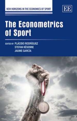 The Econometrics of Sport de Plácido Rodríguez