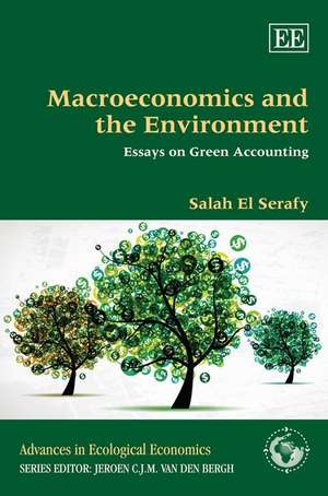 Macroeconomics and the Environment – Essays on Green Accounting de Salah El Serafy