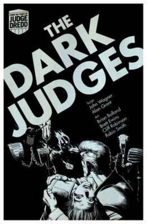 Judge Dredd: the Dark Judges de John Wagner