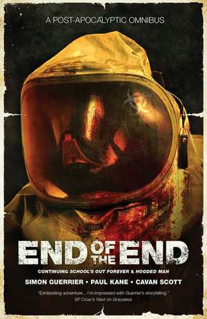 The End of the End: An Omnibus of Post-Apocalyptic Fiction de Paul Kane