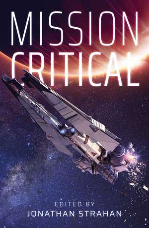 Mission Critical de Jonathan Strahan