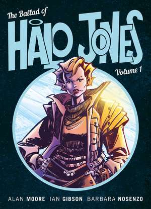 The Ballad of Halo Jones, Volume One de Alan Moore