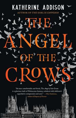 The Angel of the Crows de Katherine Addison