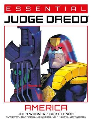 Essential Judge Dredd: America de John Wagner