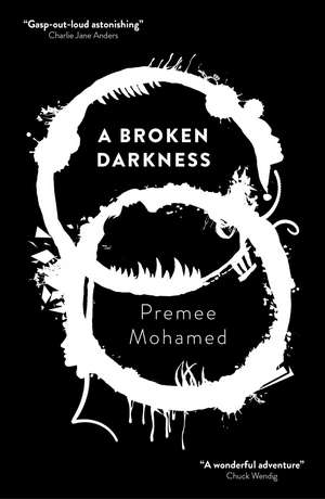 A Broken Darkness de Premee Mohamed