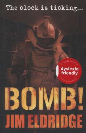 Bomb! de Jim Eldridge