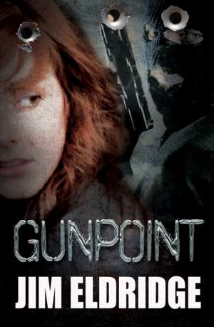 Gunpoint de Jim Eldridge