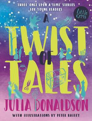 A Twist of Tales de Julia Donaldson