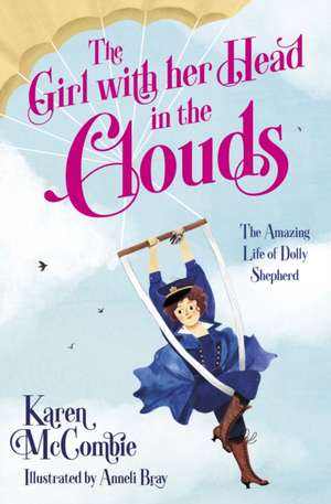 The Girl with her Head in the Clouds de Karen McCombie