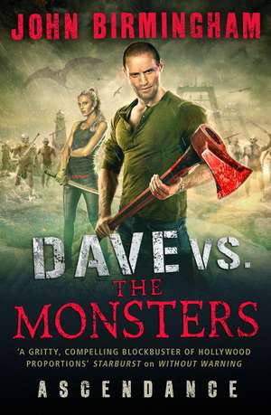 Dave vs. the Monsters: Ascendance (David Hooper) de John Birmingham