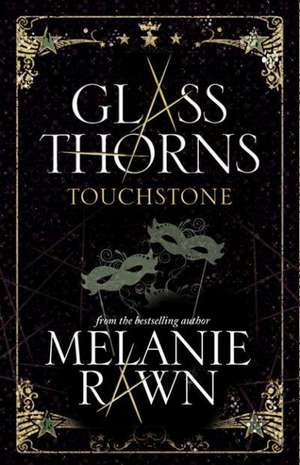 Glass Thorns de Melanie Rawn