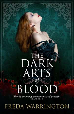 The Dark Arts of Blood de Freda Warrington