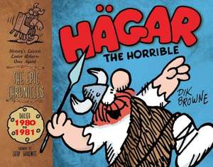 Hagar the Horrible (the Epic Chronicles) - Dailies 1980-81: Dailies 1979 to 1980 de Dik Browne