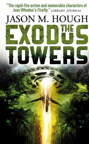 The Exodus Tower de Jason M. Hough