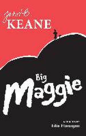 Big Maggie de John B. Keane