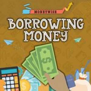 Borrowing Money de Nancy Dickmann