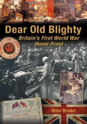 Dear Old Blighty de Mike Brown