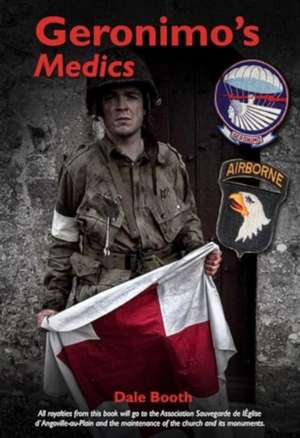 Geronimo's Medics de Dale Booth