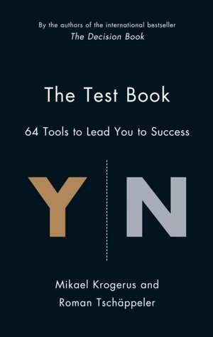 The Test Book: 64 Tools to Lead You to Success de Mikael Krogerus