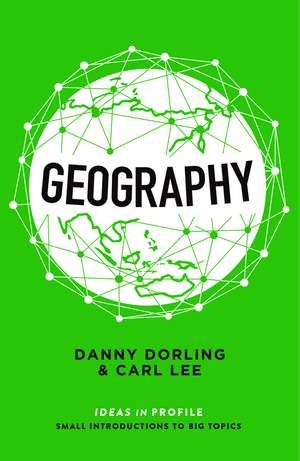 Geography: Ideas in Profile de Danny Dorling