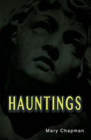 Hauntings de Chapman Mary