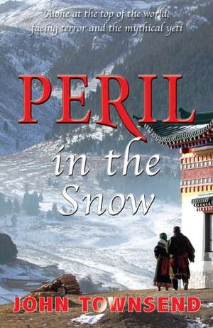 Peril in the Snow de Townsend John