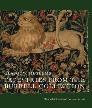 Tapestries from the Burrell Collection de Elizabeth Cleland