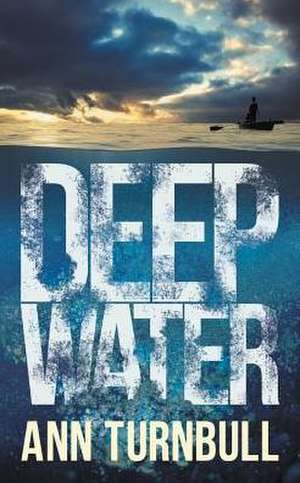 Deep Water de Ann Turnbull