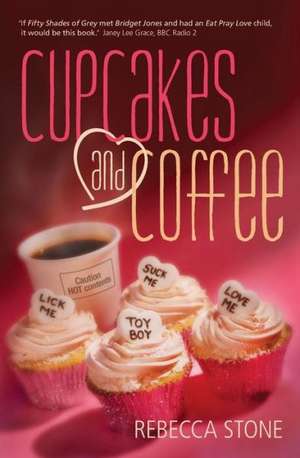 Cupcakes and Coffee de Rebecca Stone