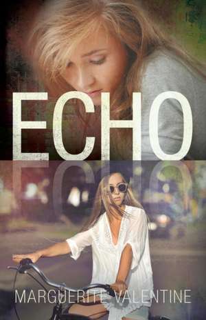 Echo de Marguerite Valentine