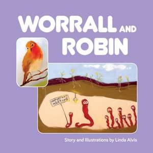 Worrall and Robin de Linda Alvis