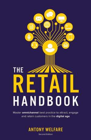 The Retail Handbook (Second Edition) de Antony Welfare