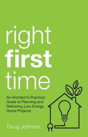 Right First Time de Doug Johnson