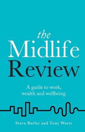 The Midlife Review de Steve Butler