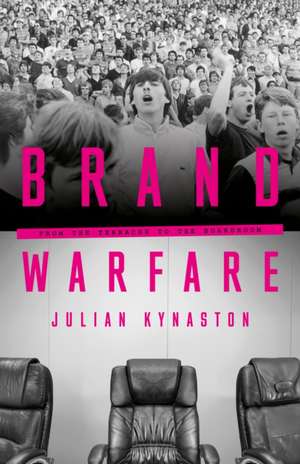 Brand Warfare de Julian Kynaston