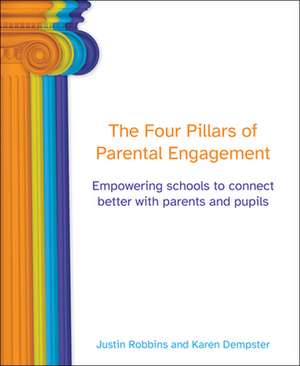 The Four Pillars of Parental Engagement de Justin Robbins