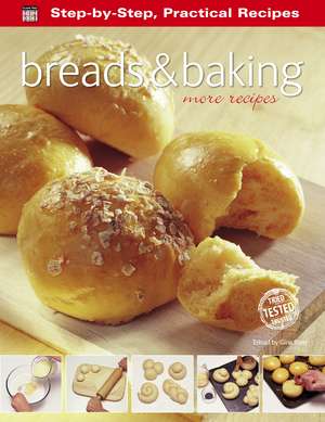 Breads & Baking: More Recipes de Gina Steer
