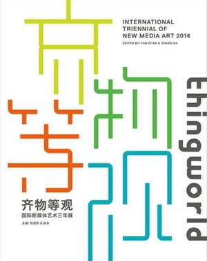 thingworld – International Triennial of New Media Art de Fan Di`an