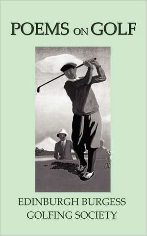 Poems on Golf de Edinburgh Burgess Golfing Society