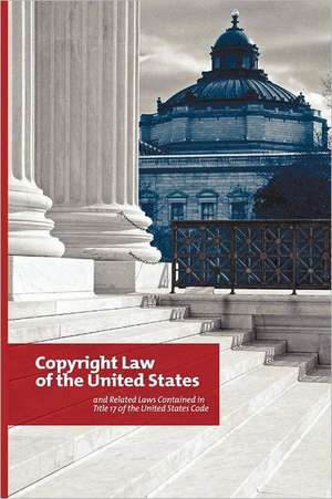 Copyright Law of the United States de U. S. Government