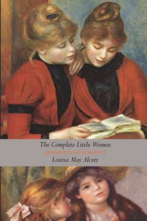 The Complete Little Women de Louisa May Alcott