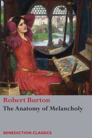 The Anatomy of Melancholy de Robert Burton