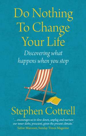 Do Nothing to Change Your Life 2nd edition de Stephen Cottrell