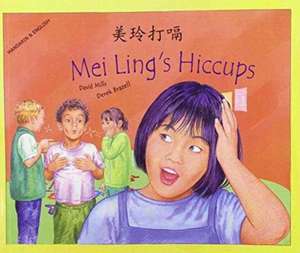 Mei Ling's Hiccups in Mandarin and English de Mills David