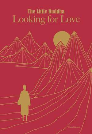 Little Buddha, The: Looking for Love de C Mikosch