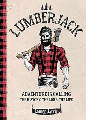 Lumberjack de L Jarvis