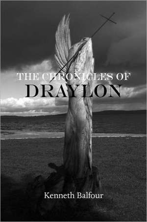 The Chronicles of Draylon de Kenneth Balfour