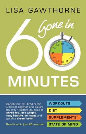 Gone in 60 Minutes de Lisa Gawthorne