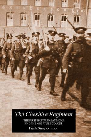 CHESHIRE REGIMENT de F. Simpson